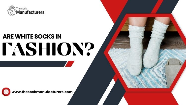 essential white socks fashion trends